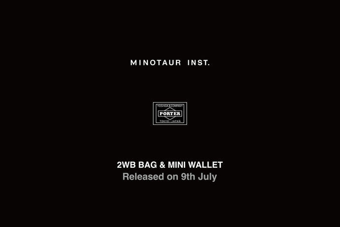 MINOTAUR INST. x PORTER