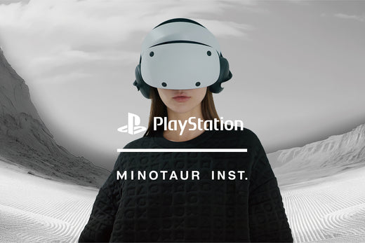 PlayStation x MINOTAUR INST. @VR